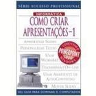 Como Criar Apresentações : Informática autor Terry Burroows