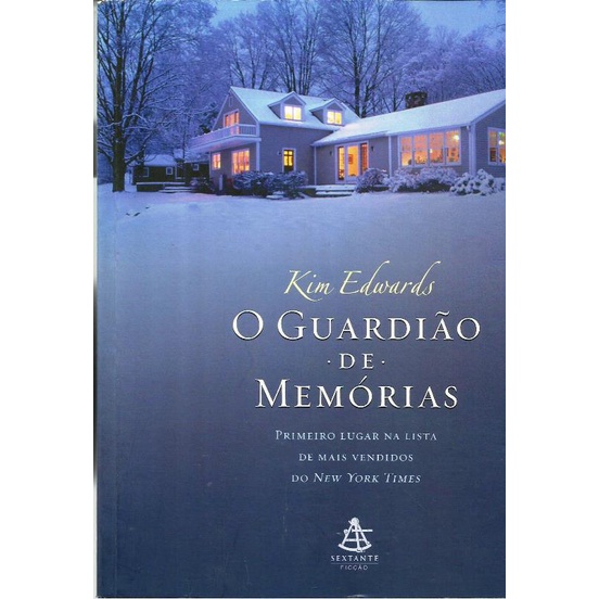 2472 Lvr- Livro 2005- O Guardião De Memórias- Kim Edwards- Ficção Americana