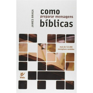 Como Preparar Mensagens Bíblicas