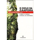 O Ciclo da Caapora: a Rmsp e o Parque Estadual da Cantareira autor Ana Carolina Moreira Ayres