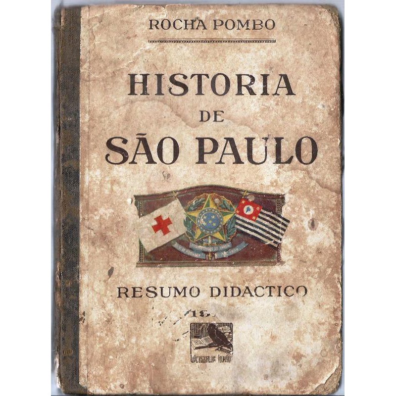 1885 Lvr- Livro 1919- Antigo e Raro- História De São Paulo- Resumo Didactico- Rocha Pombo