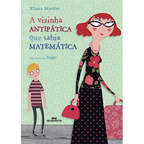 Livro A Vizinha Antipatica Que Sabia Matematica