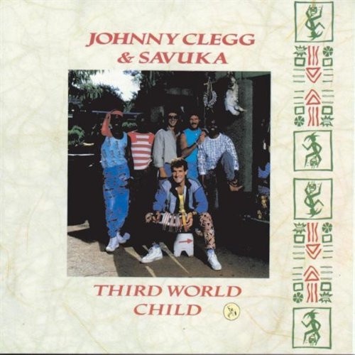 CD Johnny Clegg & Savuka – Third World Child