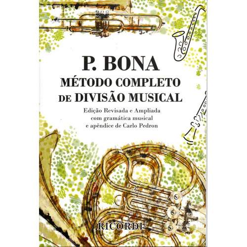 P. Bona Método Completo De Divisão Musical - Ricordi