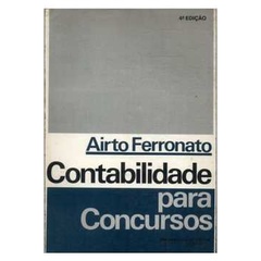 Livro Contabilidade para Concursos - Exercícios; Airto Ferronato