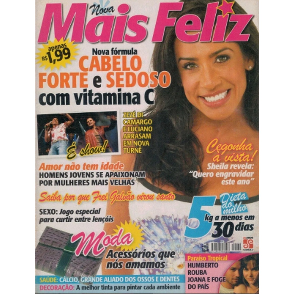 REVISTA MAIS FELIZ, DE 18/05/2007, COM SCHEILA CARVALHO NA CAPA.