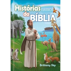 Histórias Clássicas da Bíblia | Ampliando a visão sobre a Bíblia para crianças | Capa Dura