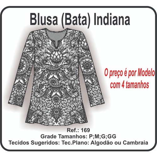 Ref. 169 Molde Blusa Bata Indiana Feminina
