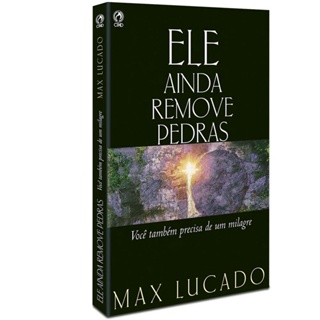Ele Ainda Remove Pedras - Max Lucado em Oferta na Shopee