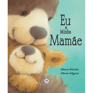 Livro Infantil - Eu e minha mamãe - Capa comum em Oferta na Shopee