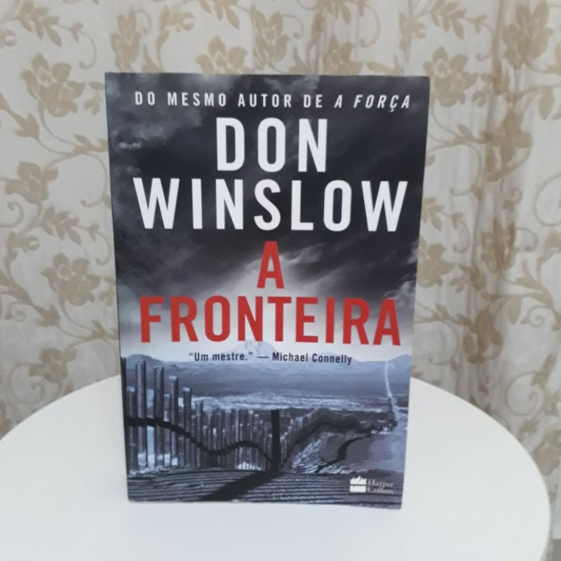 Livro - A Fronteira - Don Winslow - Livro em excelente estado.