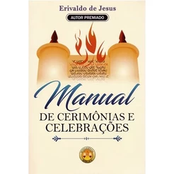 Manual de Cerimônias e Celebrações | Erivaldo De Jesus