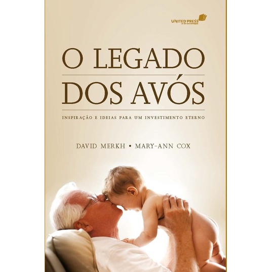 O Legado dos Avós | David Merkh