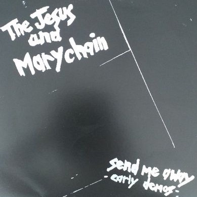 The Jesus and Mary Chain - Send me Away - Early Demos - lp - vinil - importado