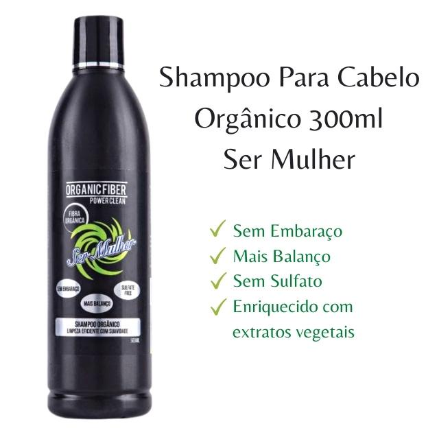 Shampoo Para Cabelo Orgânico Ser Mulher 300ml Limpeza Profunda Rico Em Extratos Vegetais