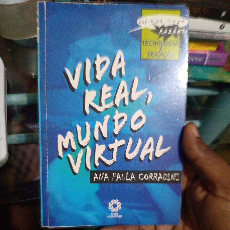 Livro - Vida Real, Mundo Virtual - Ana Paula Corradini