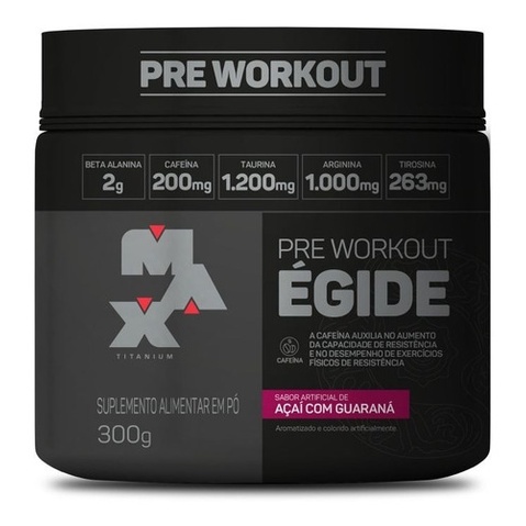 Pré Workout Égide 300g (pré Treino) - Max Titanium