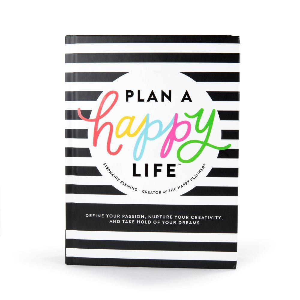 LIVRO: Plan A Happy Life: Define Your Passion, Nurture Your Creativity, and Take Hold of Your Dreams - Planeje uma vida feliz. Book by Stephanie Fleming