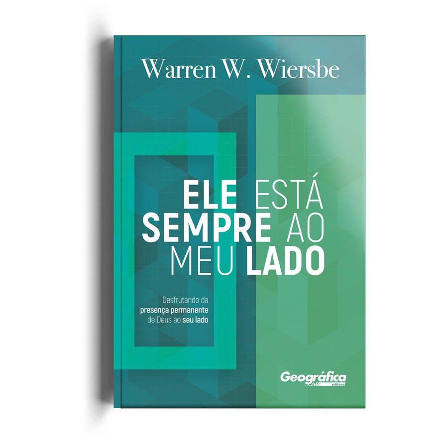 Ele Está Sempre ao meu Lado - Warren Wiersbe