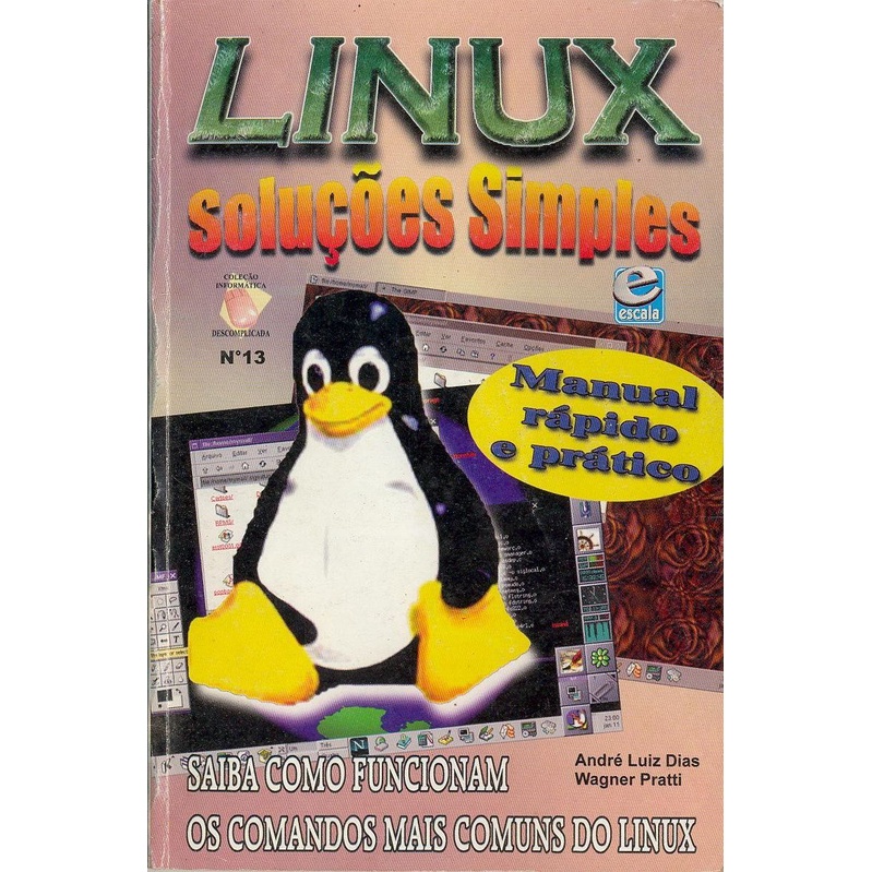 Linux: Soluções Simples - Editora Escala