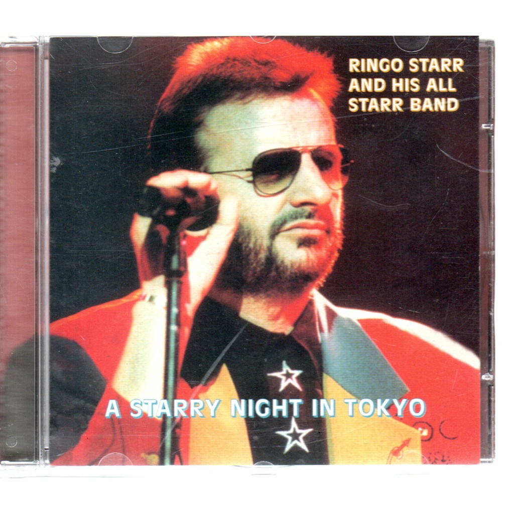 CD RINGO STARR AND HIS ALL BAND - A STARRY NIGHT IN TOKYO ( BOOTLEG ) ASD
