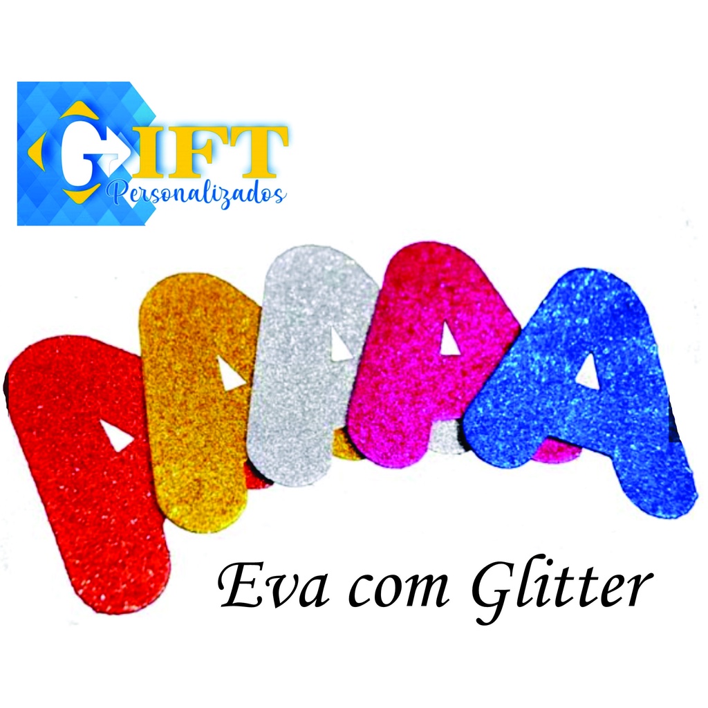 Letra de EVA com Glitter - UNIDADE | Shopee Brasil