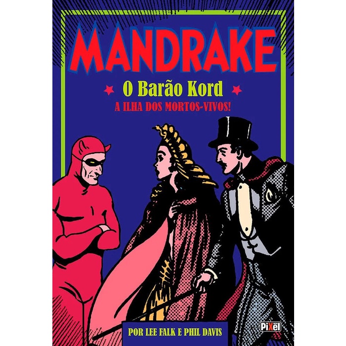 Mandrake - O Barão Kord - A Ilha dos Mortos-Vivos