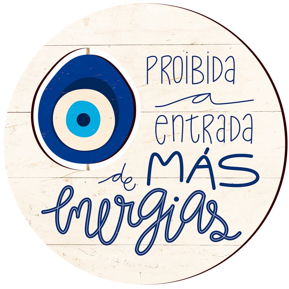 Placa Decorativa em MDF Adesivado - Proibida a Entrada de Más Energias