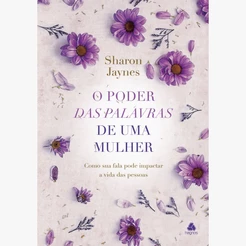 O Poder das Palavras de uma Mulher | Sharon Jaynes