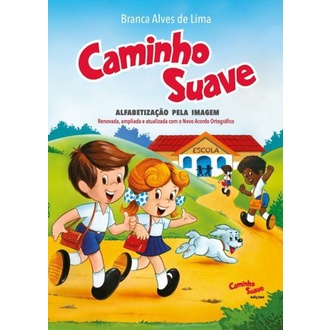 Caminho Suave: Alfabetização Pela Imagem - Bianca Alves de Lima