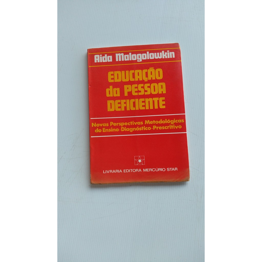 Livro - Educação da Pessoa Deficiente - Aida Malogolowkin