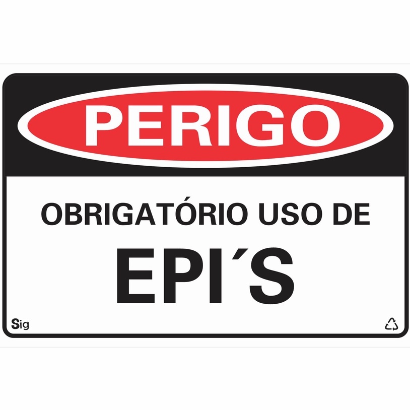 Placa de Sinalização  PERIGO OBRIGATÓRIO USO DE EPI'S 20x30 cm