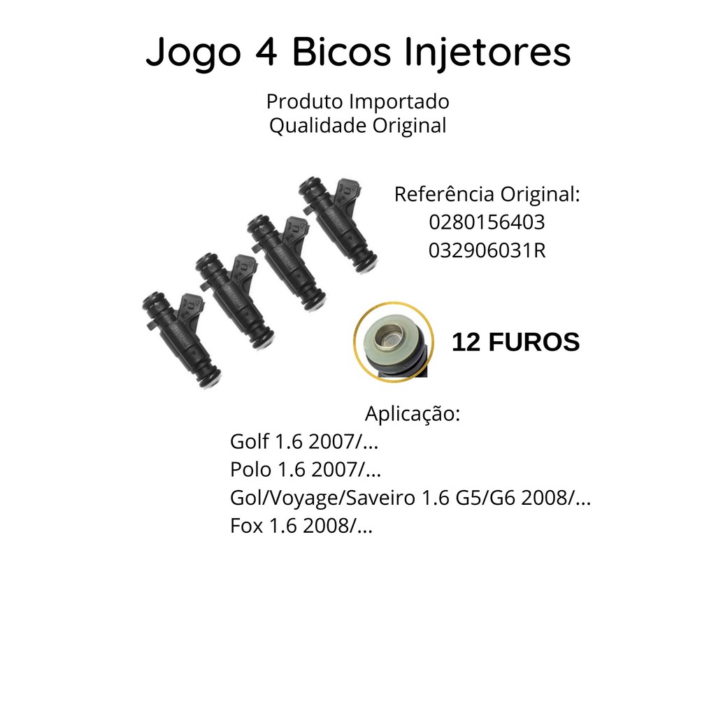 Bico Injetor Gol G5 1.6 Flex 2008/... Gol G6 1.6 Flex 2013/... Voyage G5 1.6 Flex 2008/... Voyage G6 1.6 Flex 2013/... Saveiro G5 1.6 Flex 2008/... Saveiro G6 2013/... Fox 1.6 2008/... Golf 1.6 2007/... Polo 1.6 2007/... Sistema Bosch 0280156403