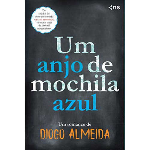 Um Anjo de Mochila Azul por Diogo Almeida Show Comédia Stand Up