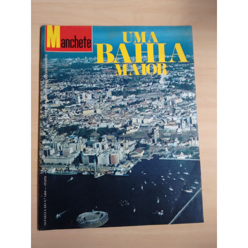 Revista Manchete 1404 Uma Bahia Maior Ano 1979 278q
