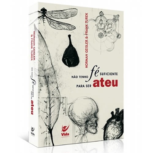 Não Tenho Fé Suficiente Para Ser Ateu | Norman Geisler em Oferta na Shopee