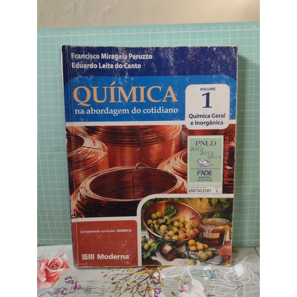 Química na abordagem do cotidiano 1 Química geral e inorgânica Ensino médio 4ª edição livro