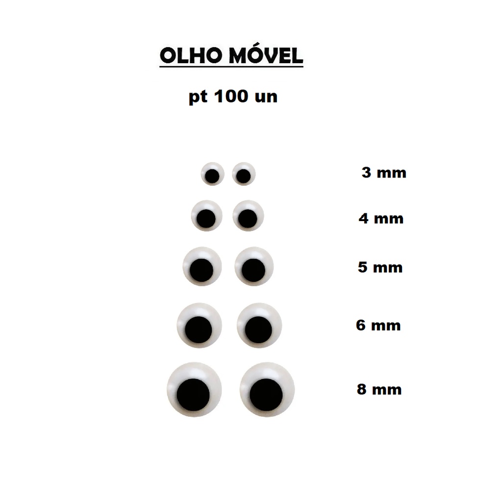 Olho Móvel Plást 100un * 3-4-5-6-8 * artesanato, bisqui, ursinhos, bonecos