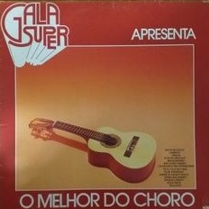 O melhor do Choro - Super Gala - lp - vinil - codPr1