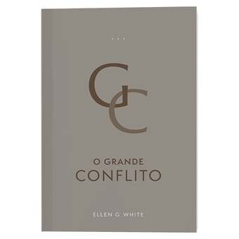 Livro O Grande Conflito Completo Edição Atualizada - Brochura Ellen G. White