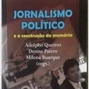 livro - Jornalismo Político e a Construção da  Memória