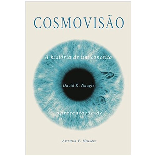 Cosmovisão | David K , Naugle - Books & Magazines