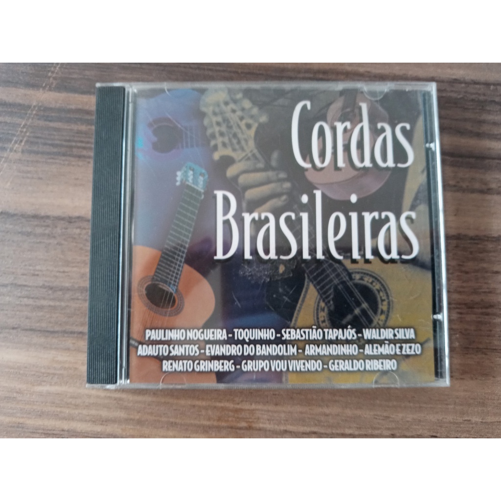 CD Cordas Brasileiras com Paulinho Nogueira, Toquinho, Waldir Silva, Adauto Santos e outros