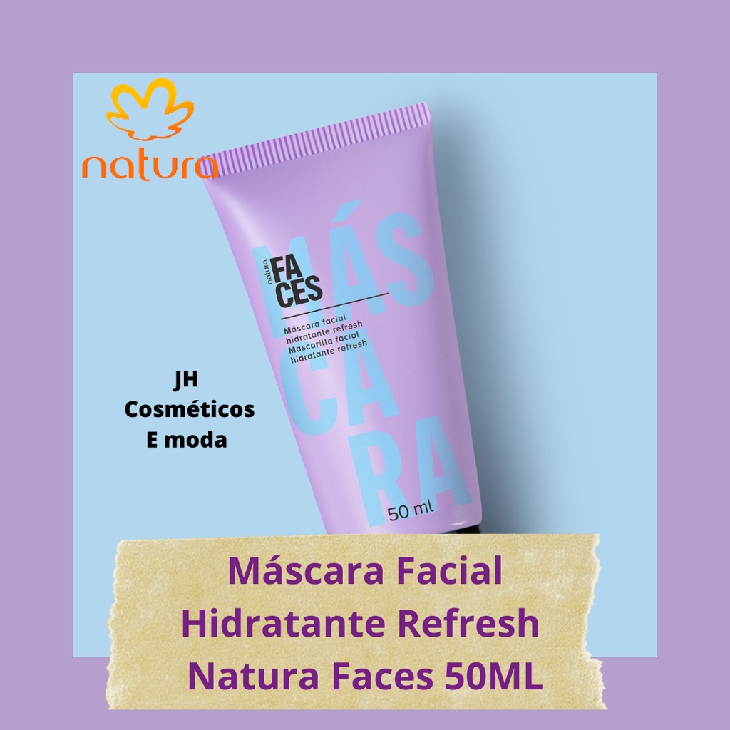 Máscara Hidratante Refresh Natura Faces 50ml | Shopee Brasil