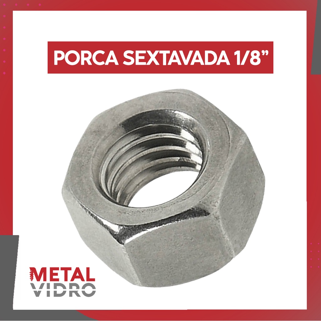Porca Sextavada 1/8 Zincada Embalagem C/ 10, 25, 50 e 100