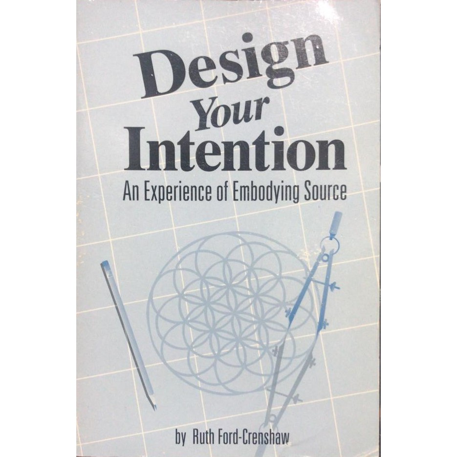 Design Your Intention - An Expeerience of Embodying Source Ruth Ford ...
