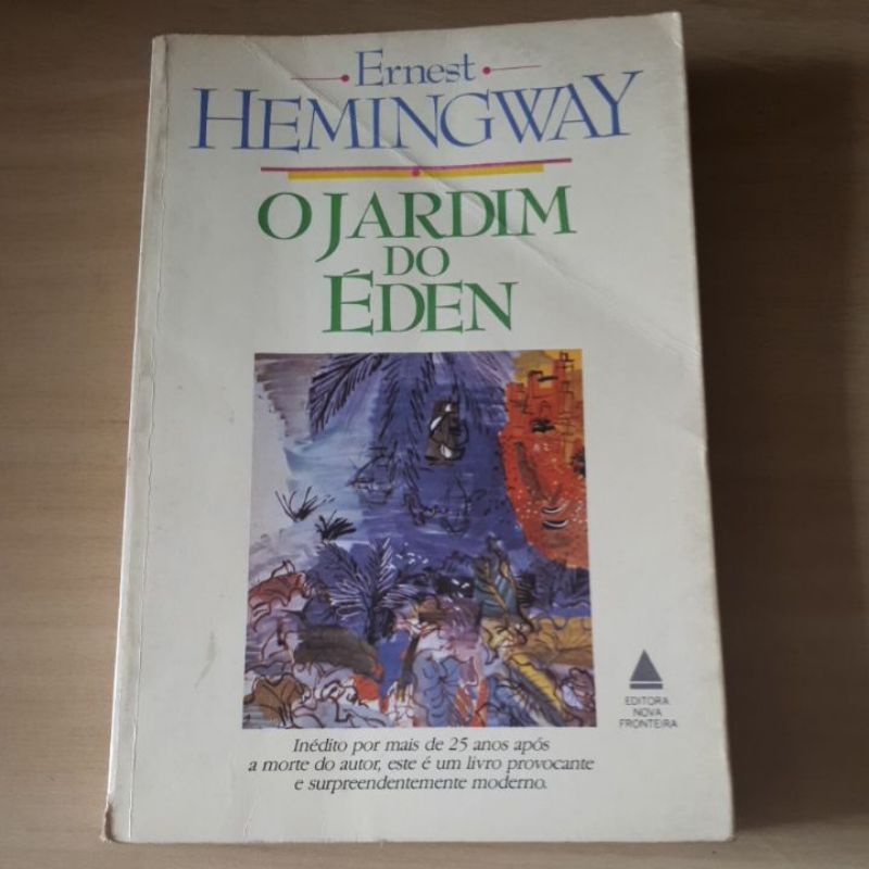 O jardim do Eden - Ernest Hemingway