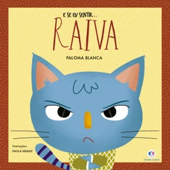E se eu sentir... raiva