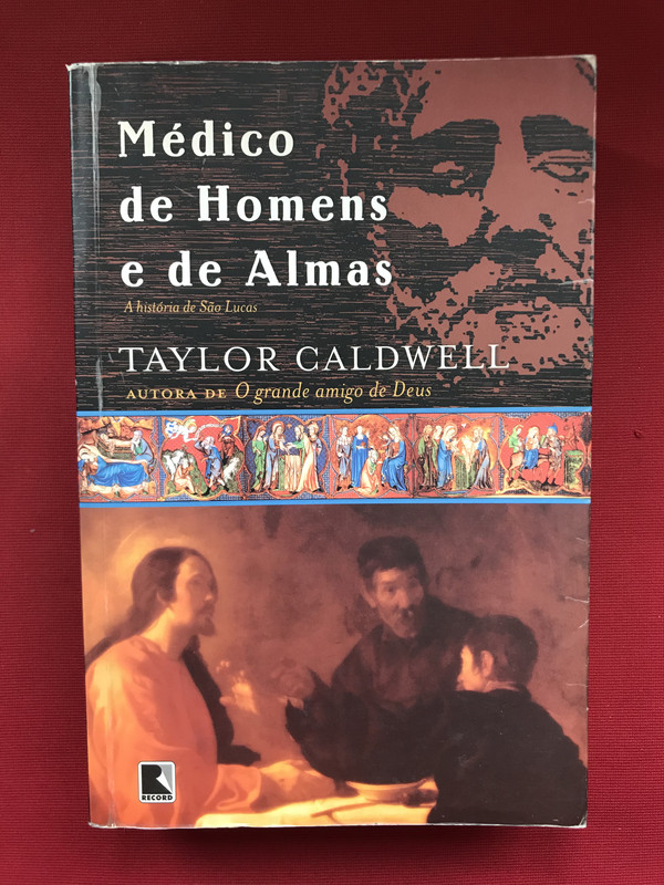 Livro - Médico De Homens E De Almas - Taylor Caldwell | Shopee Brasil