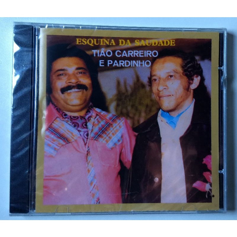 Cd Tião Carreiro E Pardinho - Esquina Da Saudade